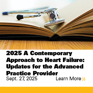 2025 A Contemporary Approach to Heart Failure: Updates for the Advanced Practice Provider Banner